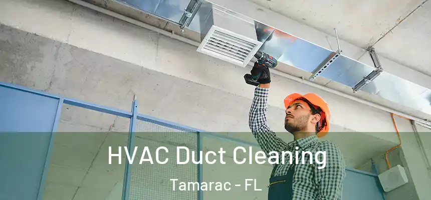  HVAC Duct Cleaning Tamarac - FL