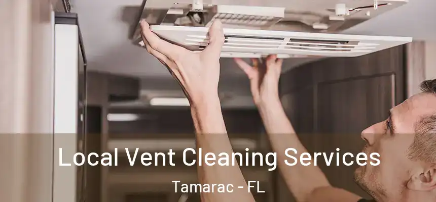 Local Vent Cleaning Services Tamarac - FL